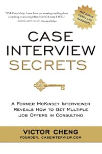 Case Interview Secrets book cover